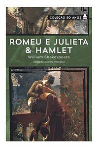 ROMEU E JULIETA & HAMLET - SHAKESPEARE, WILLIAM