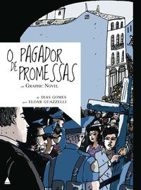 O PAGADOR DE PROMESSAS EM GRAPHIC NOVEL - GOMES, DIAS