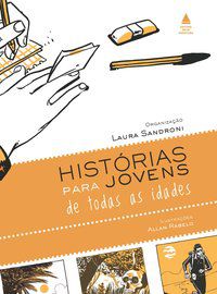 HISTÓRIAS PARA JOVENS DE TODAS AS IDADES - SANDRONI, LAURA