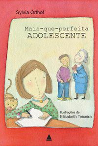 MAIS-QUE-PERFEITA ADOLESCENTE - ORTHOF, SYVIA