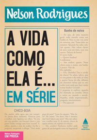 A VIDA COMO ELA É... EM SÉRIE - RODRIGUES, NELSON