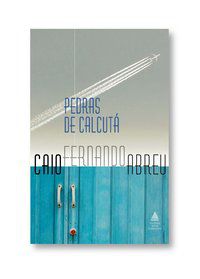 PEDRAS DE CALCUTÁ - ABREU, CAIO FERNANDO