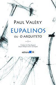 EUPALINOS OU O ARQUITETO - VALÉRY, PAUL