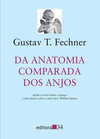 DA ANATOMIA COMPARADA DOS ANJOS - FECHNER, GUSTAV T.