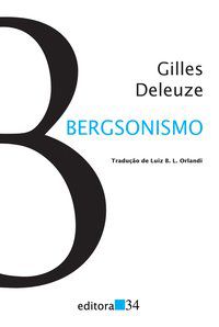 BERGSONISMO - DELEUZE, GILLES