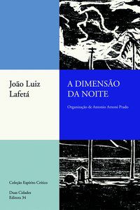 A DIMENSÃO DA NOITE - LAFETÁ, JOÃO LUIZ