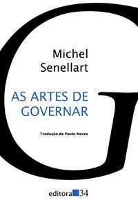 AS ARTES DE GOVERNAR - SENELLART, MICHEL