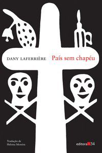 PAÍS SEM CHAPÉU - LAFERRIÈRE, DANY