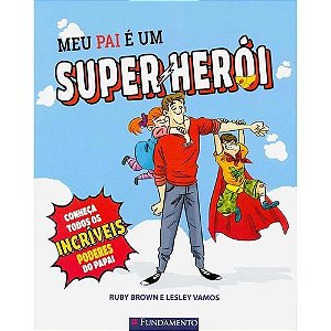 Livro Meu Pai é Um Super-Herói