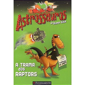 Livro Astrossauros: A Trama dos Raptors