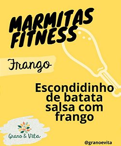Escondidinho de batata salsa com frango - Marmita Fitness Grano & Vita