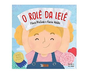O rolê da Lelê