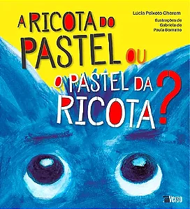 A Ricota do pastel ou o Pastel da Ricota?