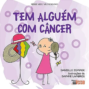 Tem alguém com câncer