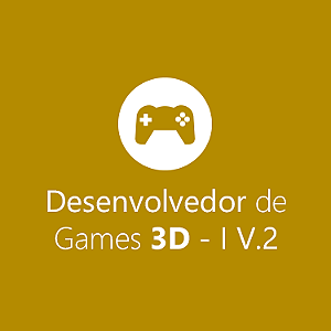 Desenvolvedor de Games 3D Módulo I v.2