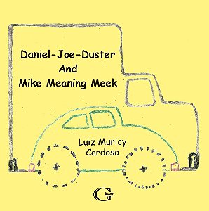 Daniel-Joe-Duster And Mike Meaning Meek | Luiz Muricy