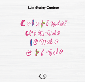 Colorindo: criando lendo e pintando