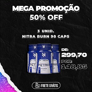 NITRA BURN 90 CAPS - 3 unidades com 50% OFF