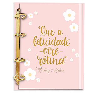 Agenda Fichário Personalizada Reposicionável: Felicidade Vire Rotina