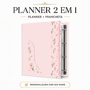 Planner Fichário 2 em 1: Coleção 2027 - JARDIM QUE APRENDEU A FLORIR - Rosa