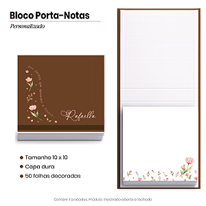 Bloco Porta Notas - Personalizado: JARDIM QUE APRENDEU A FLORIR