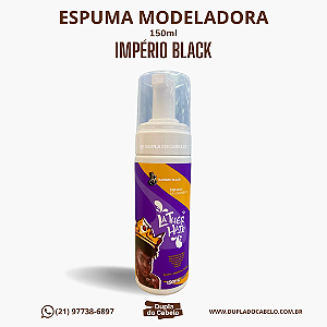 Espuma Modeladora Império Black - 150ml