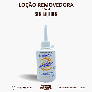 Loção Removedora Ser Mulher - 100ml