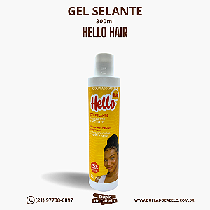 Gel Selante Hello Hair - 300ml