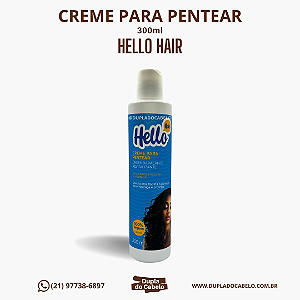 Creme para Pentear Hello Hair - 300ml