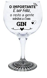 TAÇA GIN 600ML IMPORTANTE É SER FELIZ