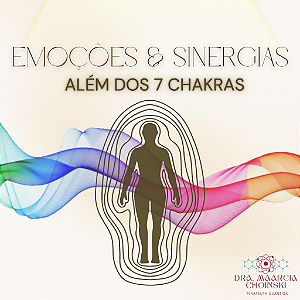 CURSO CHAKRAS SINERGIAS E EMOÇÕES