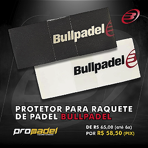 PROTETOR PARA RAQUETE DE PADEL BULLPADEL