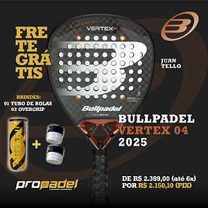 RAQUETE DE PADEL BULLPADEL VERTEX 04 2025 JUAN TELLO
