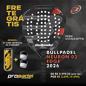 RAQUETE DE PADEL BULLPADEL NEURON 02 EDGE 2026 FEDE CHINGOTTO