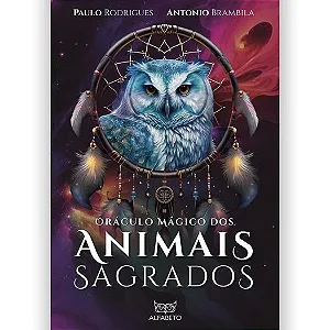 Oraculo Magico dos Animais Sagrados - Livro Ilustrado + Baralho com 40 Cartas