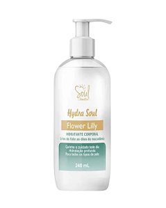 Hydra Soul Flower Lilly Hidratante Corporal de Lírio 240ml Soul Cosméticos