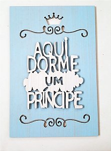 Placa aqui dorme um principe - MDF Azul 27X18 REP