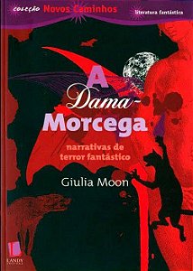 Dama-Morcega - Narrativas de Terror Fantástico