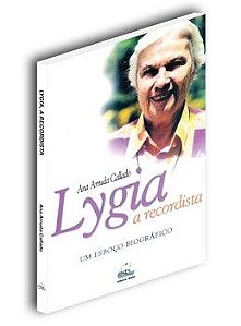 Lygia, a Recordista