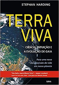 Terra Viva - Ciência, Intuição e a Evolução de Gaia