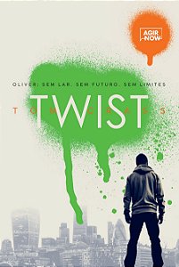 Twist - Oliver: Sem Lar, Sem Futuro, Sem Limites