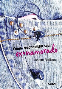 Como Reconquistar seu Ex-Namorado