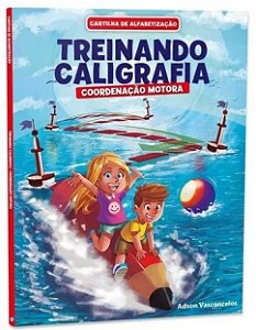 Treinando Caligrafia - Coordenação Motora