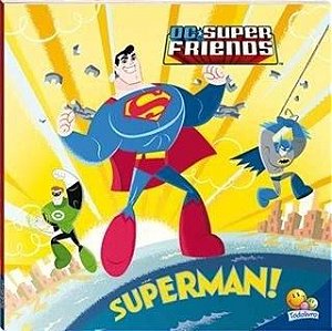Superamigos em Ação - DC Friends - Superman