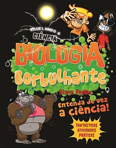 Revelando a Ciência - Biologia Borbulhante