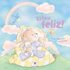 O Mundo dos Bebês - Estou Feliz