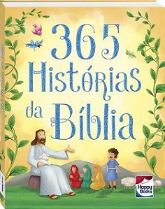 Livro: 365 Histórias da Bíblia - Happy Books