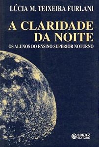 A Claridade da Noite - Os Alunos do Ensino Superior Noturno