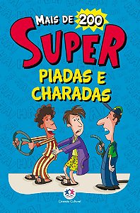 Mais de 200 Super Piadas e Charadas