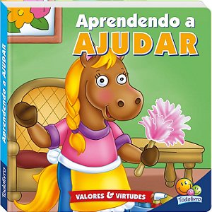 Valores e Virtudes - Aprendendo a Ajudar